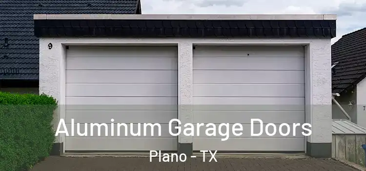  Aluminum Garage Doors Plano - TX