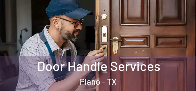 Door Handle Services Plano - TX