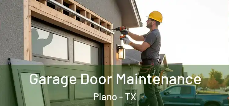  Garage Door Maintenance Plano - TX