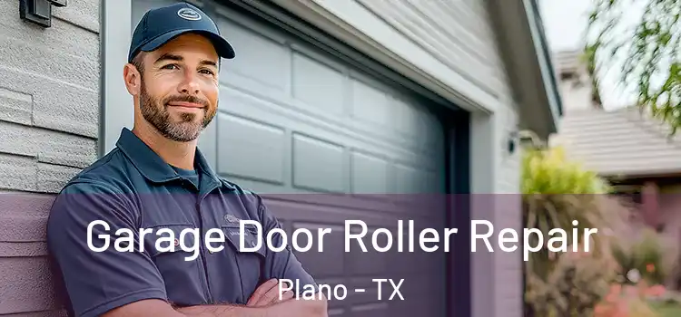  Garage Door Roller Repair Plano - TX
