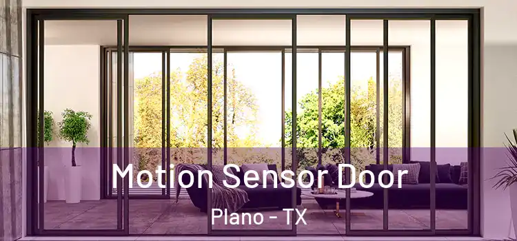  Motion Sensor Door Plano - TX